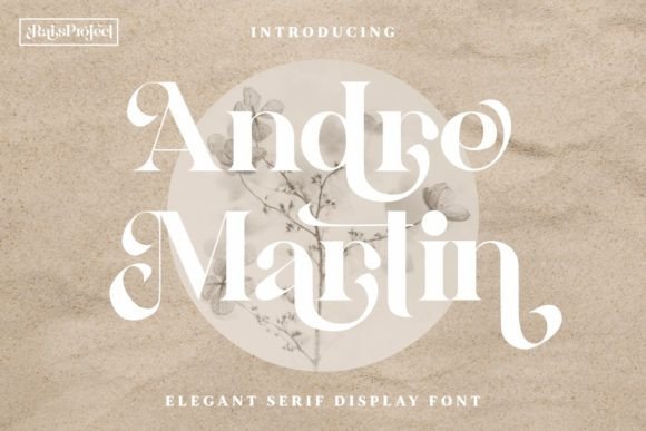 Andre Martin: A Display Font with a Floral Touch