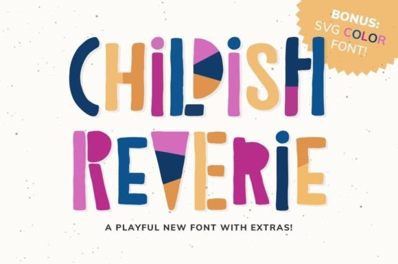 Childish Reverie Font: A Display Typeface for Craft Creators