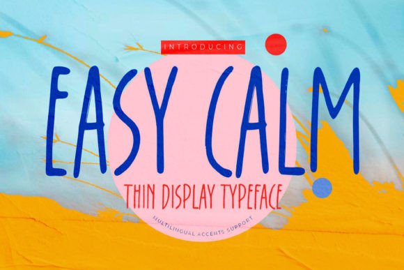 Easy Calm Font: A Stylish Display Type for Modern Designers