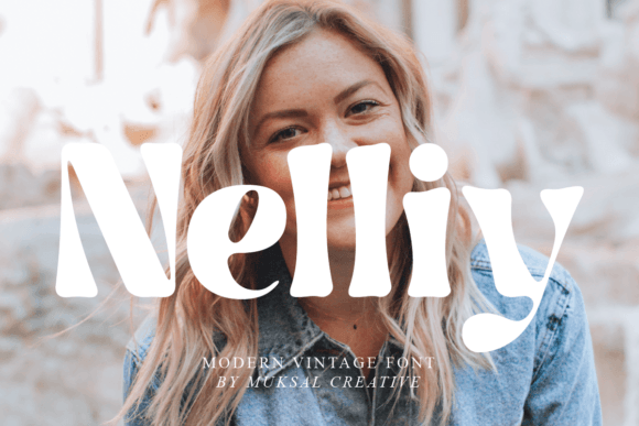 Nelliy Font for Campaigns That Capture Attention
